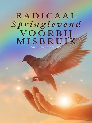 cover image of RADICAAL Springlevend VOORBIJ MISBRUIK